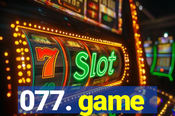 077. game